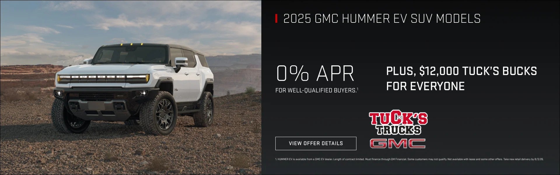 0% APR for well-qualified buyers. Tucks Bucks for everyone.