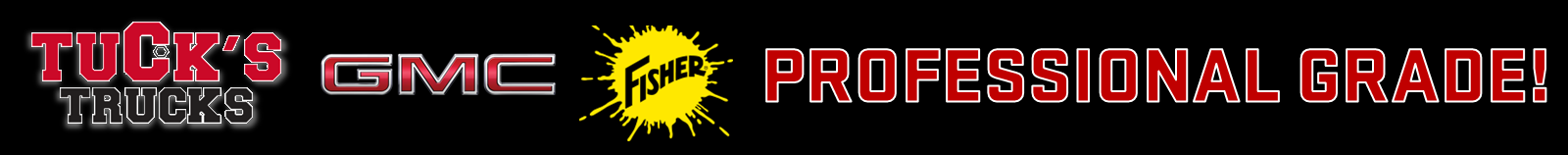 Tuck's Trucks - GMC - Fisher Professional Grade